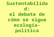 Sustentabilidad - Ecología política