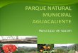 Parque Natural Municipal Aguacaliente