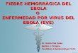 Enfermedad por el Virus del Ebola