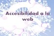 Accesibilidad a la web