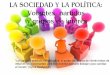 Sociedad, política y cultura