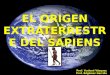 Origen extraterrestre del sapiens