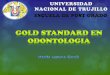 Golds standard en odontología