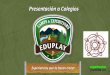 Presentación de camp eduplay para escuela lancaster de tlalpan. chignahuapan puebla