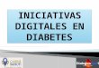 Iniciativas digitales en diabetes