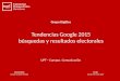 Tendencias electorales. Búsquedas y resultados electorales Google 2015 - Grupo Digidoc
