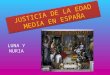 JUSTICIA DE LA EDAD MEDIA EN ESPAÑA