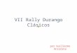 VII Rally Durango Clásicos