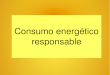 Consumo energético responsable