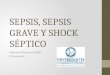 Sepsis, sepsis grave y shock séptico