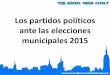 Los partidos políticos ante las elecciones municipales 2015