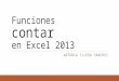FUNCIONES CONTAR EXCEL 2013