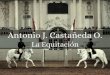 La Equitación - Por Antonio J. castañeda O