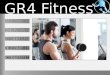 GR4 Fitness