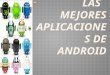 Las 5 mejores aplicaciones de android