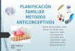 Métodos anticonceptivos - planificación familiar- 2015
