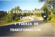 EL DISCERNIMIENTO: CAMINO Y FUERZA DE TRANSFORMACIÓN  