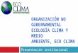 Presentación institucional ECO CLIMA, FAO