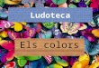 Ludoteca ,Els colors