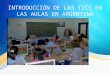 Argentina. maciel blanes.Introducción de las tic a las aulas argentinas