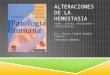 Alteraciones de la hemostasia