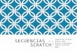 Secuencias - Scratch