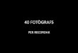 40 fotògrafs per Caterina Serra