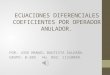 Ecuaciones diferenciales coeficientes por operador anulador