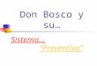 Sistema Preventivo de Don Bosco
