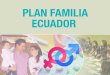 EC413: Plan familia Ecuador