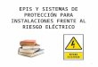 Epis y sistemas de protección para instalaciones frente al riesgo eléctrico