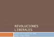 Revoluciones liberales (clase 1)