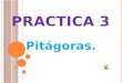 Practica 3 pitagoras