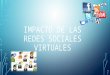 Impacto de las redes sociales virtuales