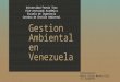 Gestion ambiental en venezuela