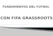 Primeros pasos FIFA Grassroots
