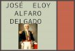 José  Eloy Alfaro Delgado