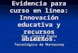Evidencia para el curso innovación educativa
