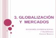 3 4 5_ globalizacion_integracion y cooperacion