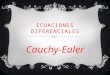 Ecuaciones diferenciales cauchy euler