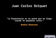 Juan Carlos Briquet Budismo