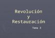 Revolución y Restauración