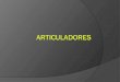 Articuladores 110809204327-phpapp01