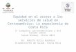 Equidad en el acceso a los servicios de salud en Centroamérica: La experiencia de Costa Rica / Ministerio de Salud (Costa Rica)