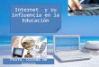 Presenta  Internet en la educación