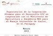 Experiencias de la Cooperación Alemana para el Desarrollo-GIZ en cooperación con el Ministerio de Agricultura y Ganadería-MAG para el Manejo Sostenible de Suelos, en el Paraguay