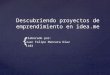 Proyectos idea.me (Felipe Mancera)