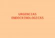 Urgencias endocrinologicas