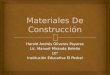 Materiales De Construcción Tipos Y Procedimientos