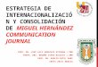 Estrategia de internacionalización y consolidación de Miguel Hernández Communication Journal